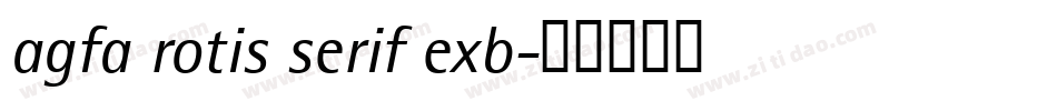 agfa rotis serif exb字体转换